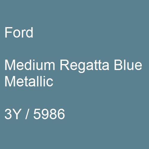 Ford, Medium Regatta Blue Metallic, 3Y / 5986.